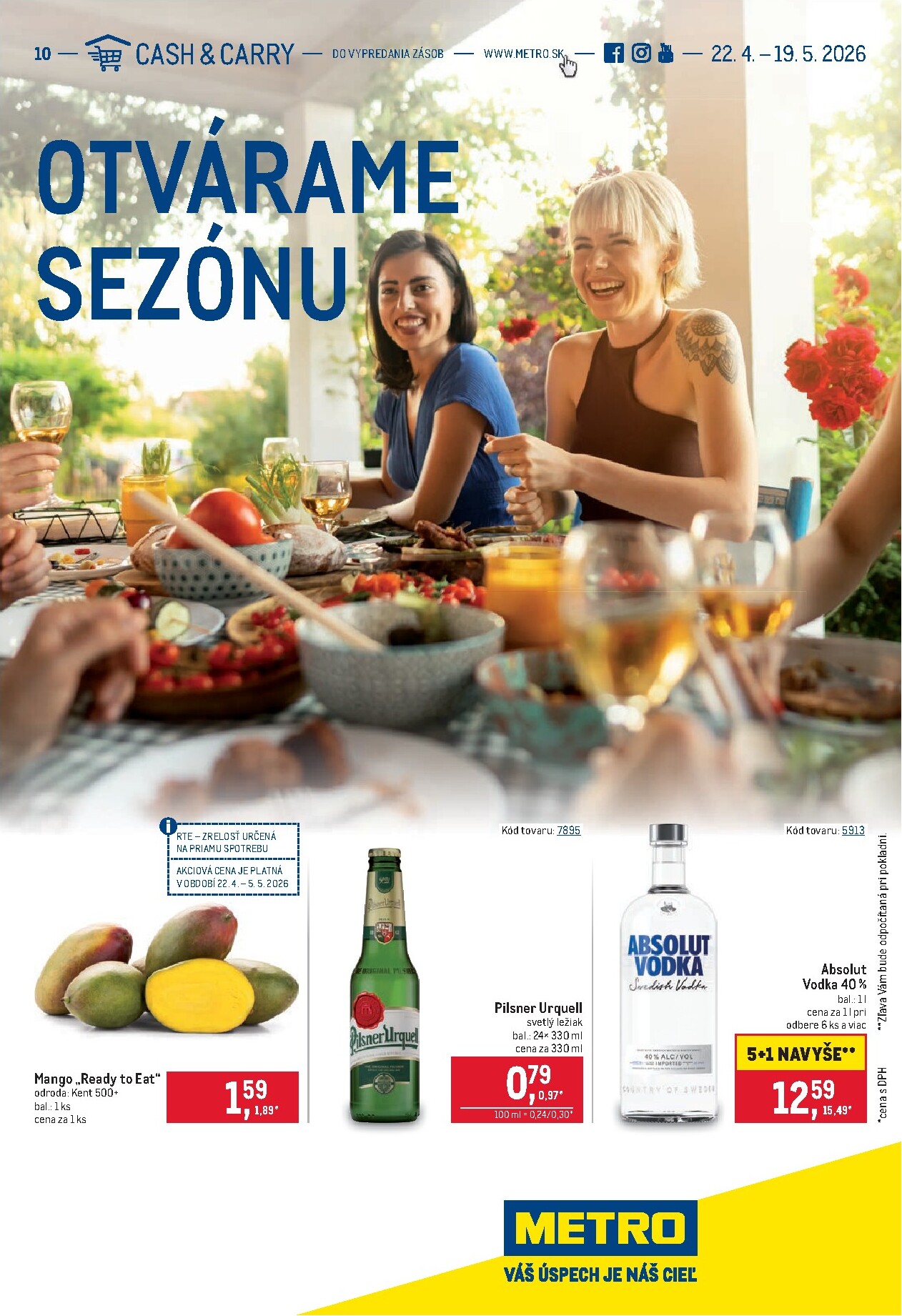 Aktuálny leták Metro - Otvárame sezónu od stredy, 22.04.2026 do utorka, 19.05.2026
