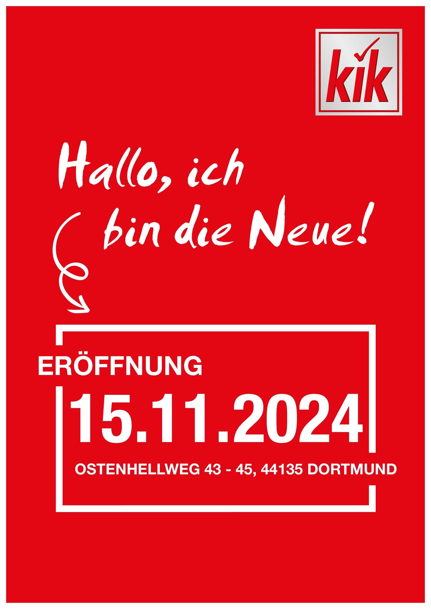 KiK - Neueröffnung in Dortmund-Prospekt gültig von 15.11. bis 15.11.