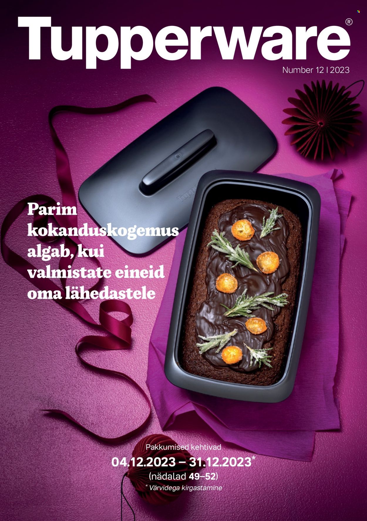 Tupperware kliendileht - Parim kokanduskogemus algab, kui valmistate eineid oma lähedastele