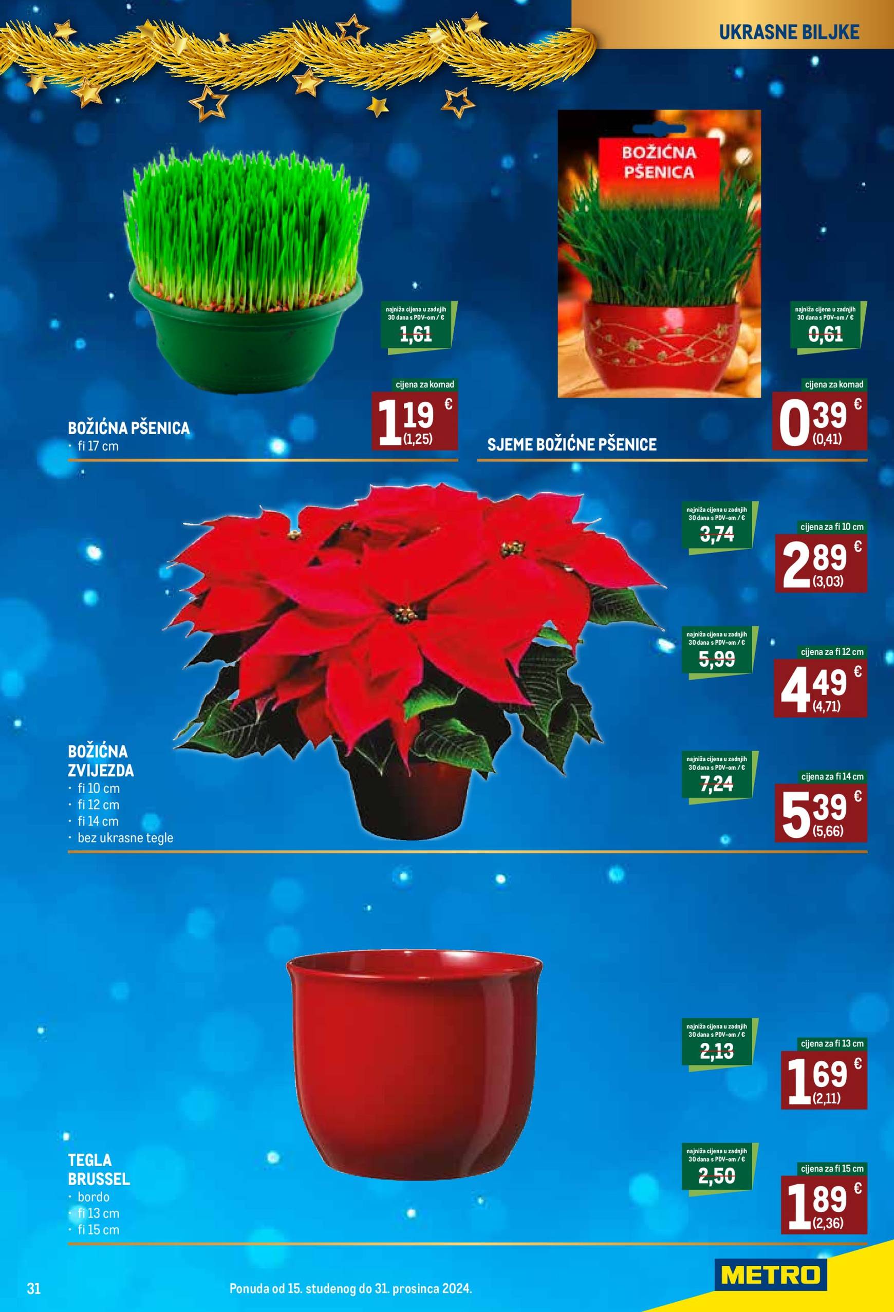 Metro - Božićni katalog katalog vrijedi od 15.11. do 31.12. 31