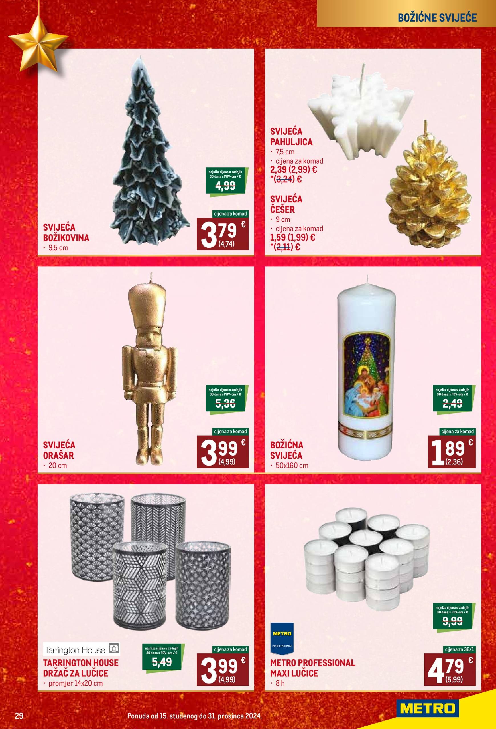 Metro - Božićni katalog katalog vrijedi od 15.11. do 31.12. 29