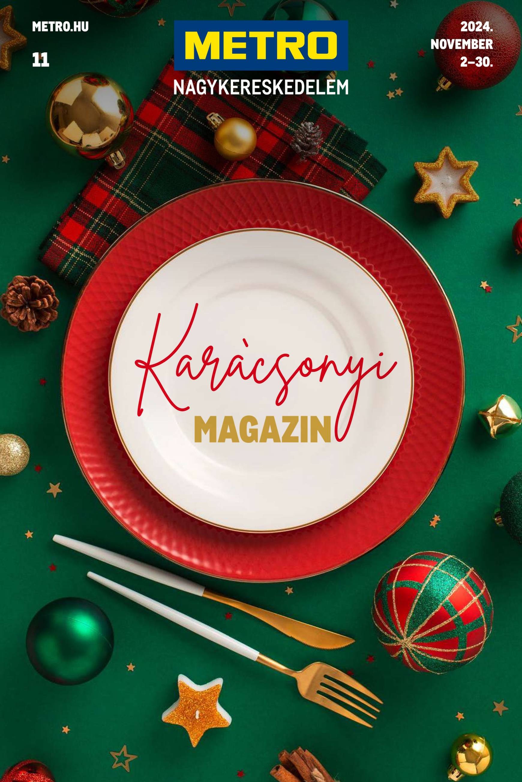 Metro - Karácsonyi magazin akciós újság, érvényes 11.02. - 11.30.