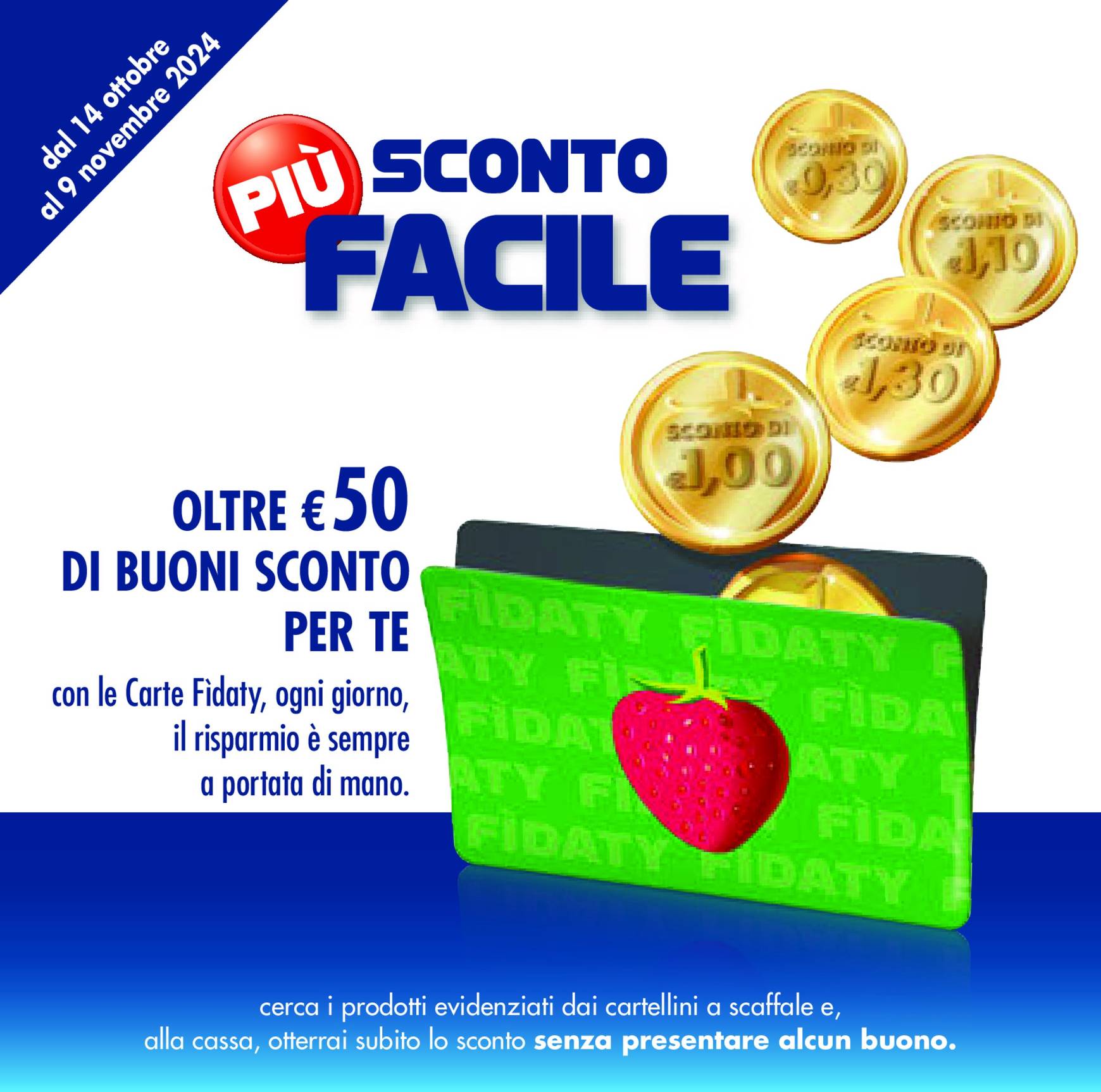 Volantino Esselunga - Sconto più facile valido dal 14.10. al 09.11.