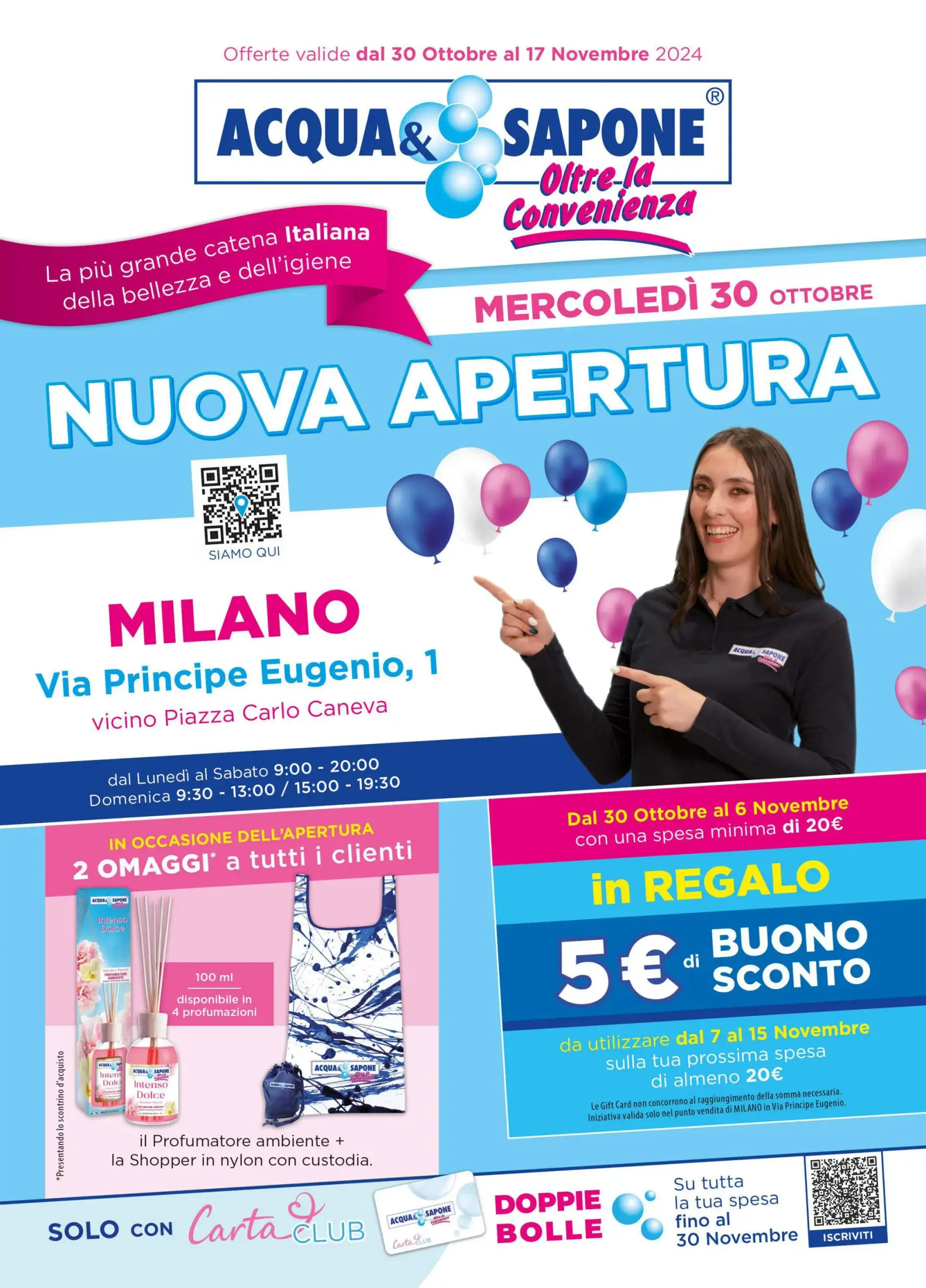 Volantino Acqua e Sapone - Volantino nuova apertura Milano valido dal 30.10. al 17.11.