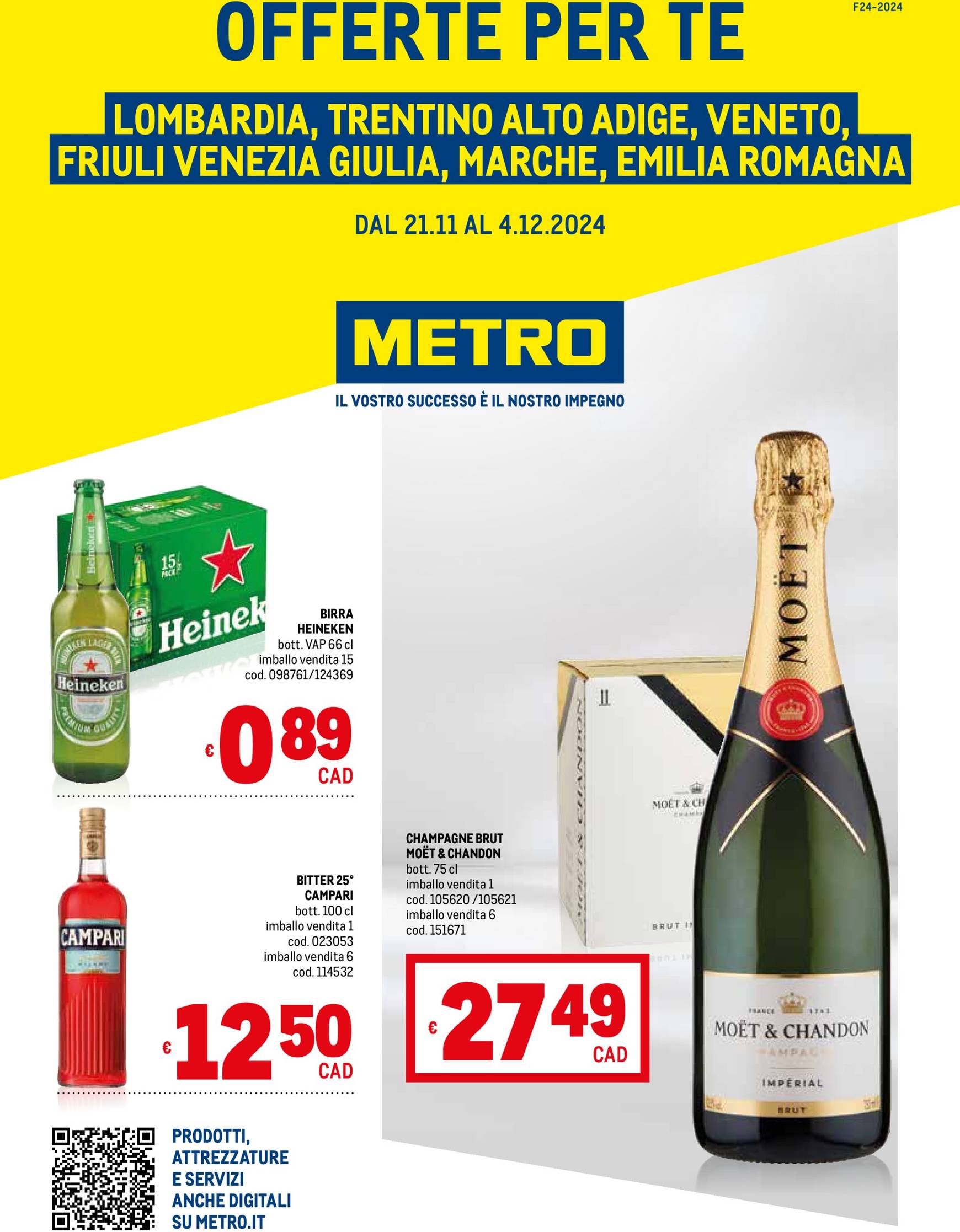 Volantino Metro - Lombardia, Trentino Alto Adige, Friuli Venezia Giulia, Marche, Emilia Romagna valido dal 21.11. al 04.12.