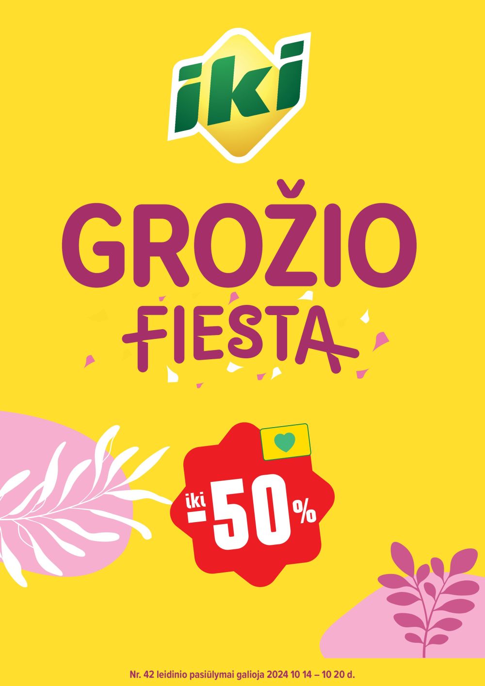 IKI - Grožio fiesta (2024 10 14 - 2024 10 20)