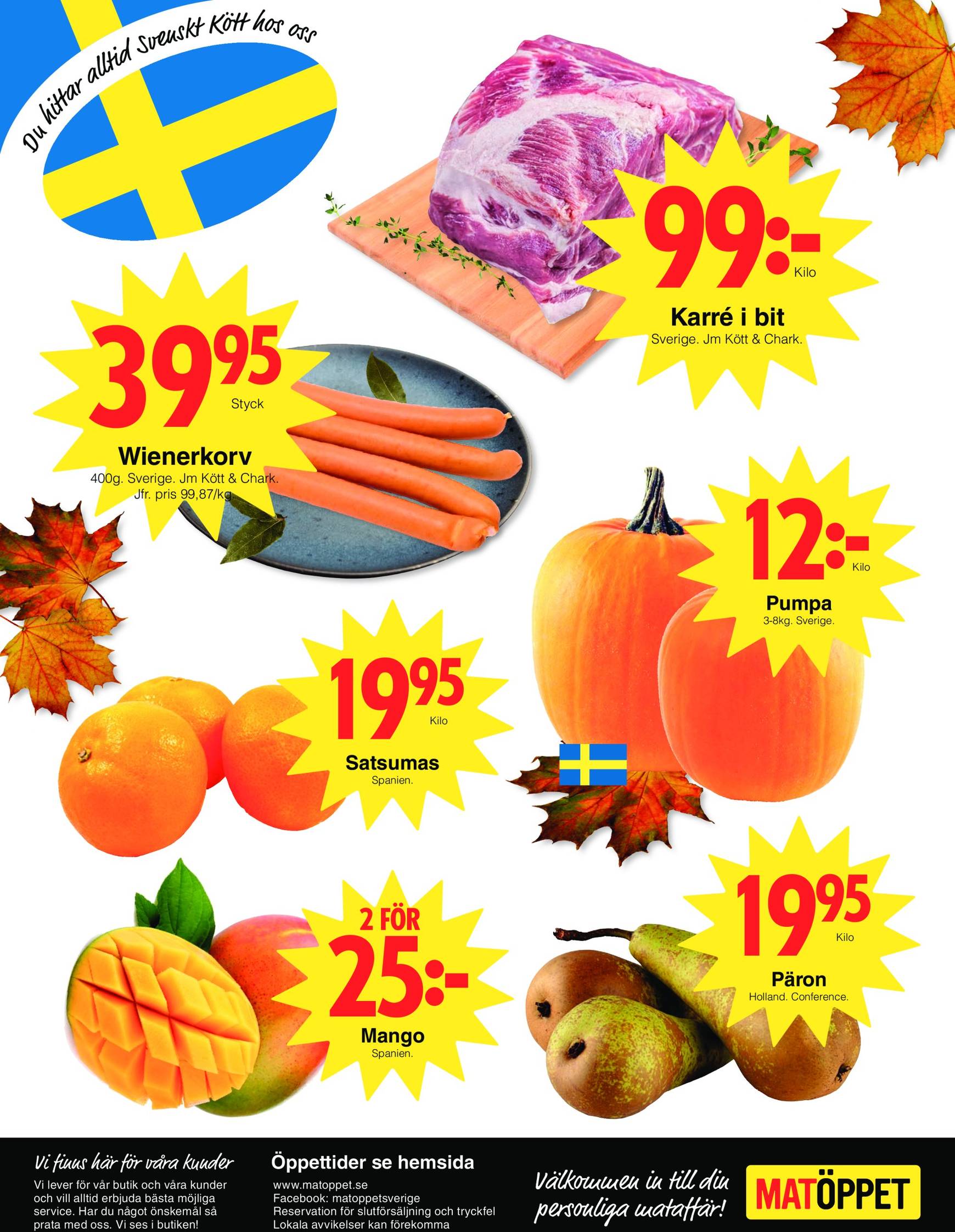 Matöppet-reklambladet är giltigt från 21.10. - 27.10. 4