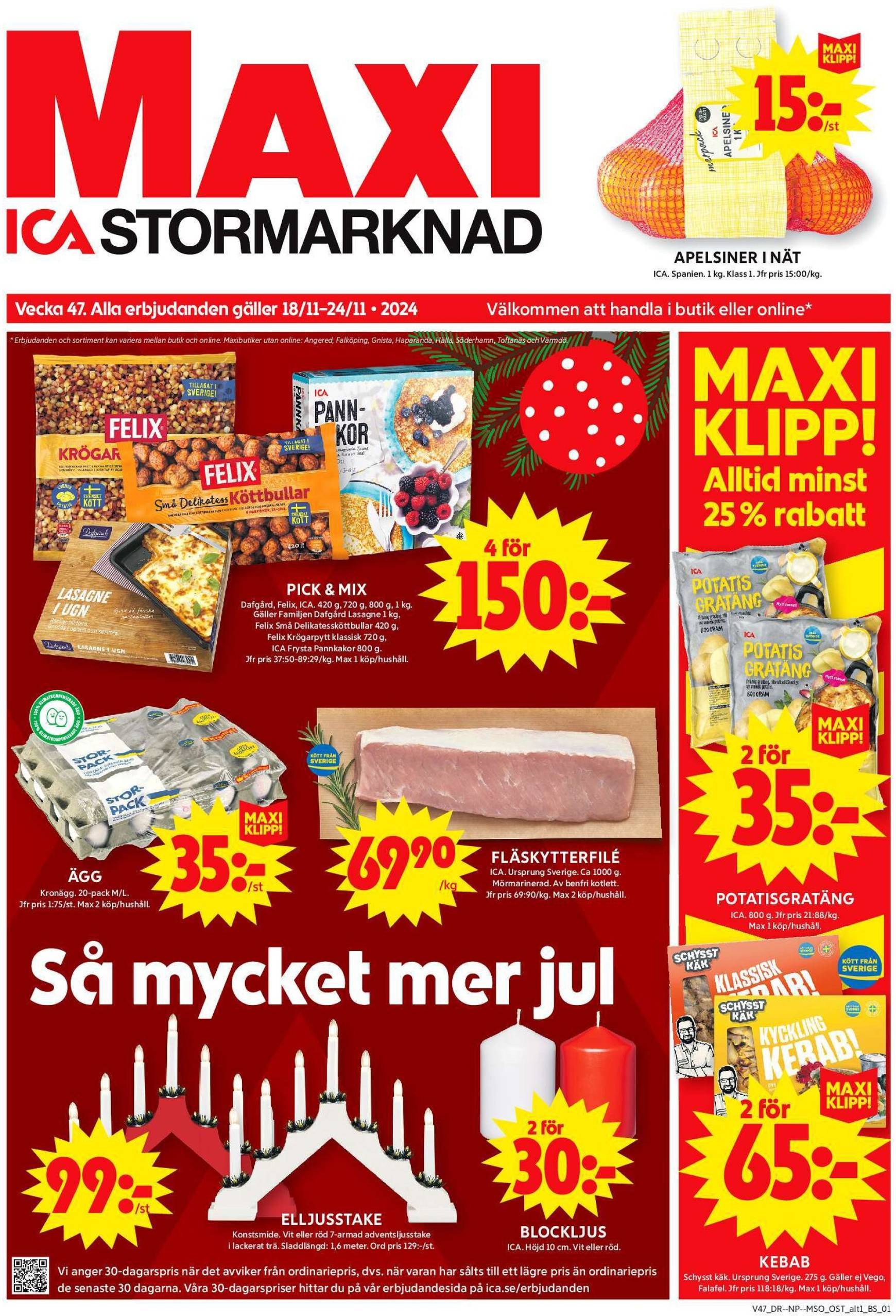 ICA Maxi-reklambladet är giltigt från 18.11. - 24.11.